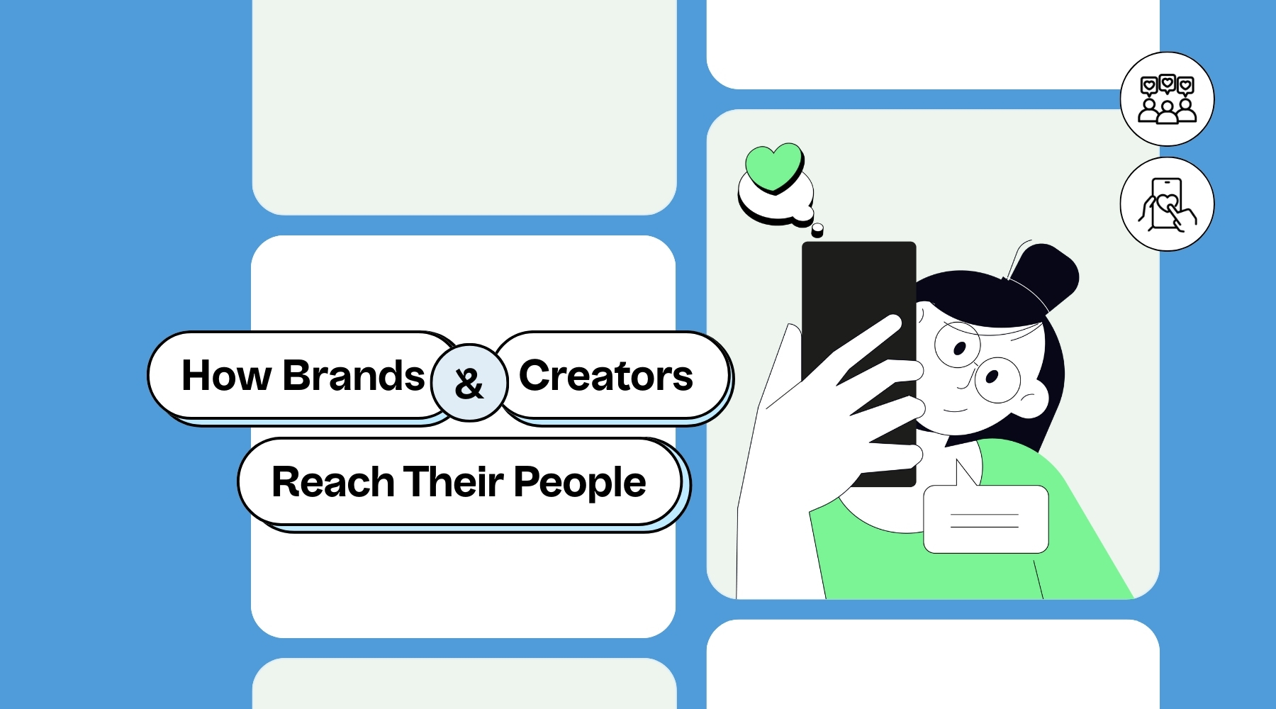 How Brands & Creators Reach Their People